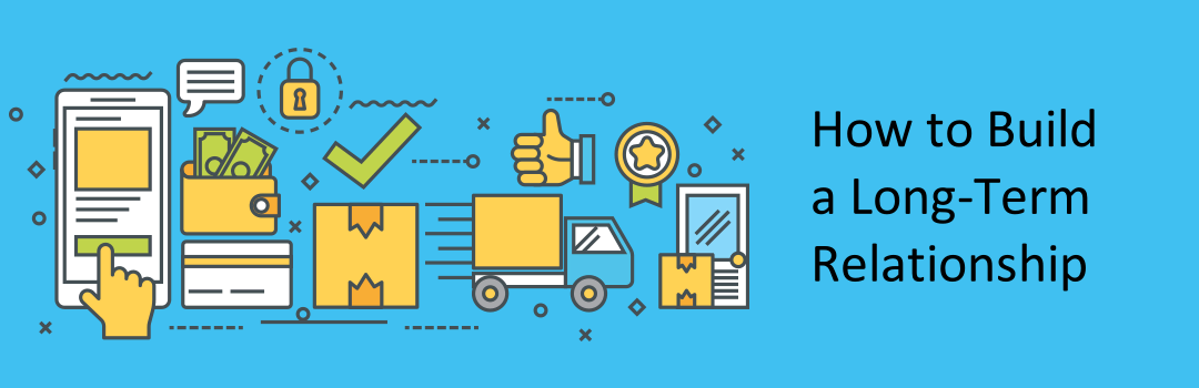 Build a Long Term Relationship 